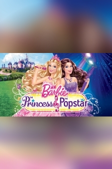 Barbie: The Princess & The Pop Star