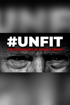 #Unfit: The Psychology Of Donald Trump