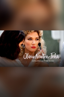 Olivia Newton John: Hopelessly Devoted t...