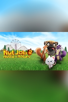 The Nut Job 2: Nutty By Nature