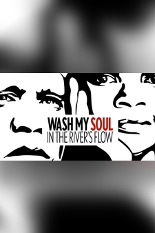 Wash My Soul in The River's Flow