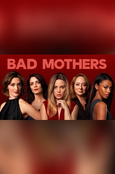Bad Mothers