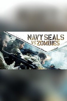 Navy Seals Vs. Zombies
