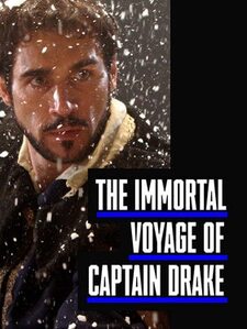 Immortal Voyage of Captain Drake