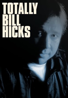 Totally Bill Hicks