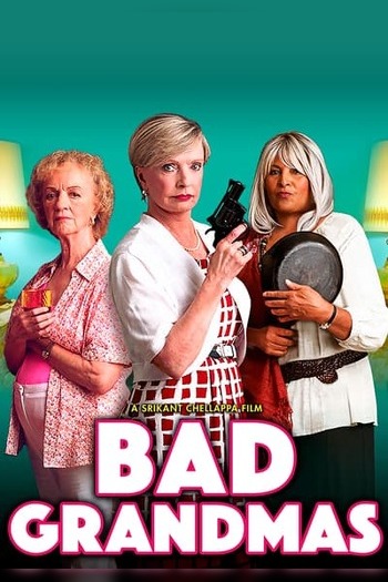 Bad Grandmas