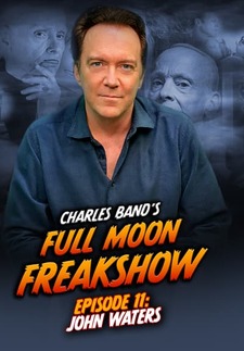 Charles Band’s Full Moon Freakshow Episo...