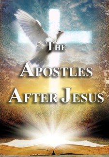 The Apostles After Jesus