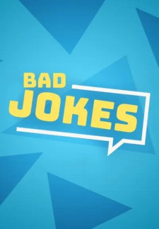 Bad Jokes