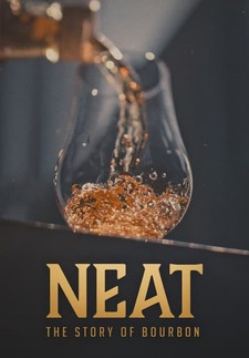 Neat: The Story of Bourbon