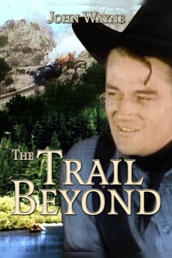The Trail Beyond (Colorized)