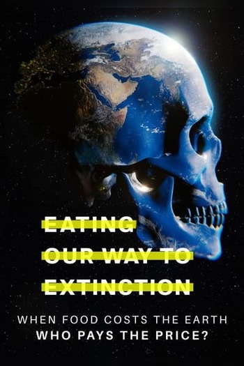 Eating Our Way to Extinction