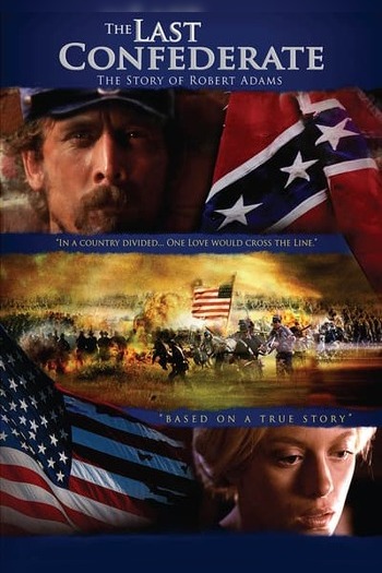 The Last Confederate: The Story of Rober...
