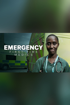 Emergency: First Time Medics